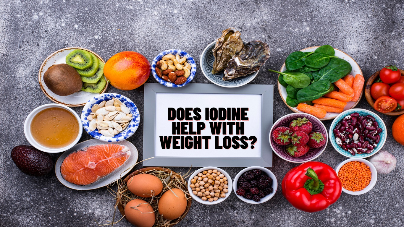 Does Iodine Help With Weight Loss?