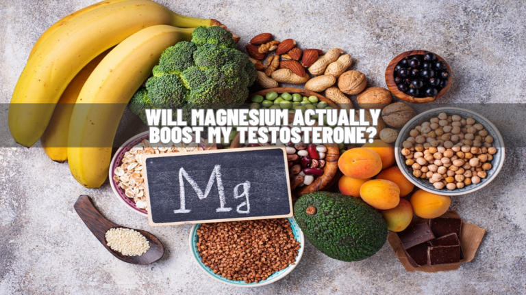 Will Magnesium Increase Your Testosterone?  Studies & Science